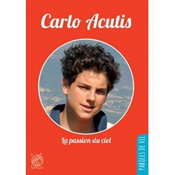 Carlo Acutis - La passion...