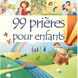 99 prières pour enfants