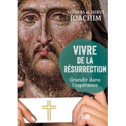 Vivre de la Résurrection -...