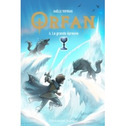 Orfan - Tome 6 - La grande...