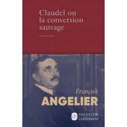 Claudel ou la conversion...