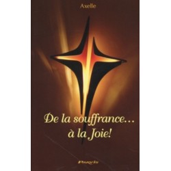 De la souffrance... à la...