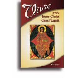 Vivre avec Jésus-Christ...