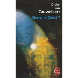 Cloner le Christ ?