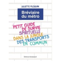 Bréviaire du métro - Petit...