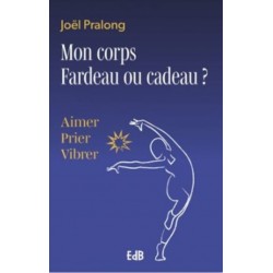 Mon corps - Fardeau ou...