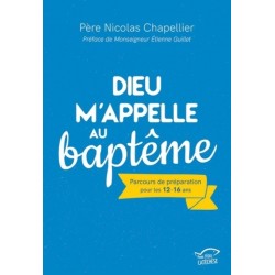 Dieu m'appelle au baptême -...